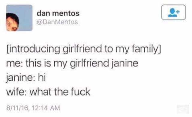 dan-mentos-atdanmentos-introducing-girlfriend-to-my-family-me-this-is-my-girlfriend-janine-janine-hi-wife-what-the-fuck-81116-1214-am-gHsya